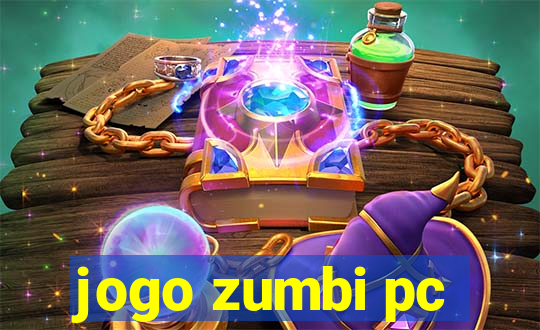 jogo zumbi pc