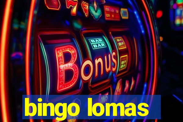 bingo lomas