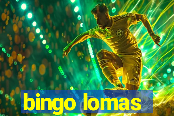 bingo lomas