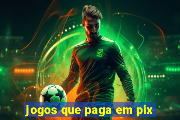 jogos que paga em pix