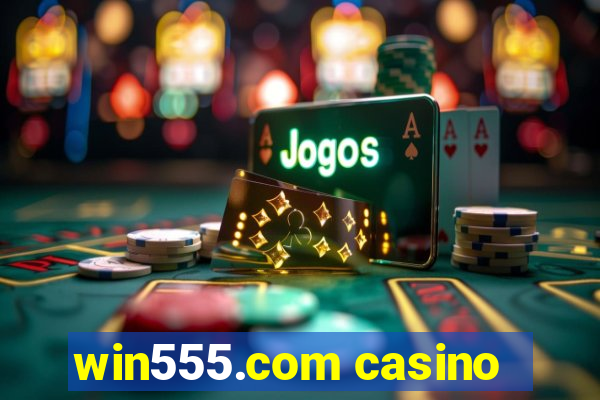 win555.com casino