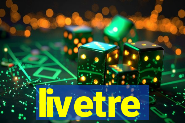 livetre