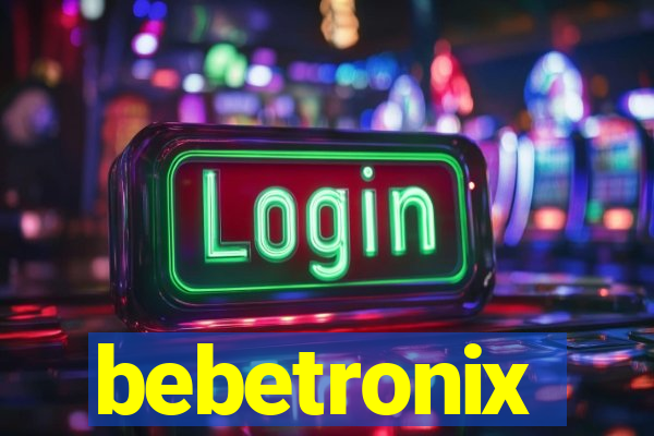 bebetronix