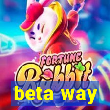 beta way