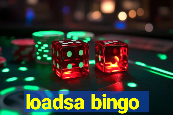 loadsa bingo