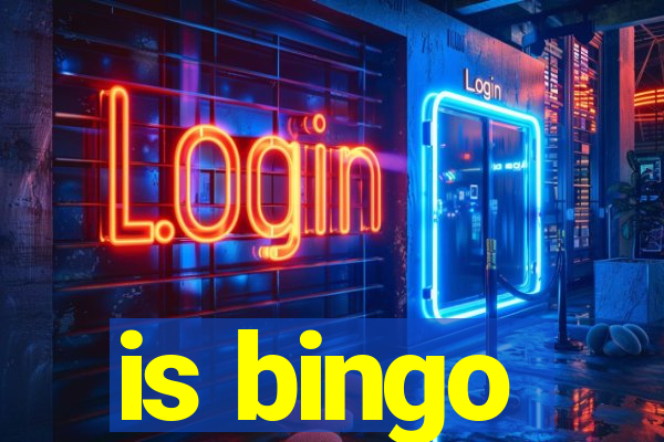 is bingo