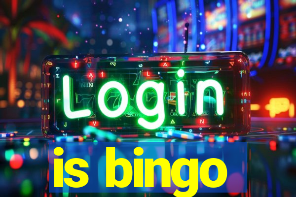 is bingo