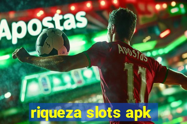 riqueza slots apk