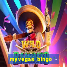 myvegas bingo - bingo games