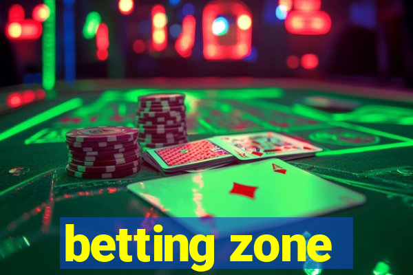 betting zone