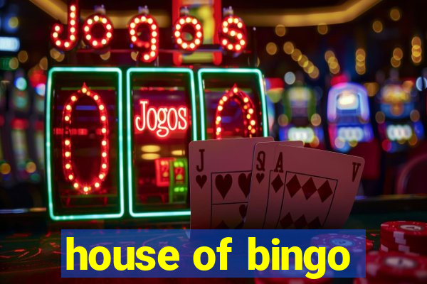 house of bingo