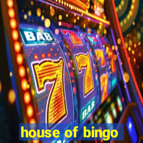 house of bingo