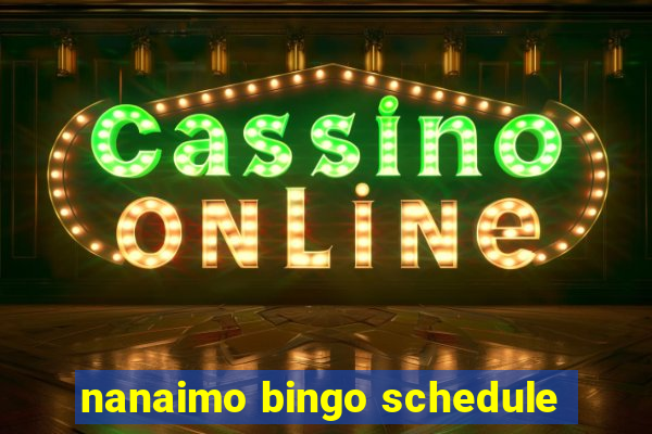 nanaimo bingo schedule