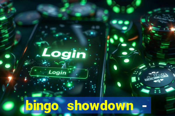 bingo showdown - bingo ao vivo