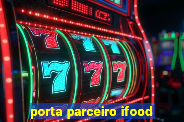 porta parceiro ifood