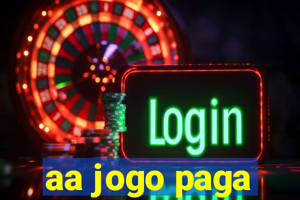 aa jogo paga