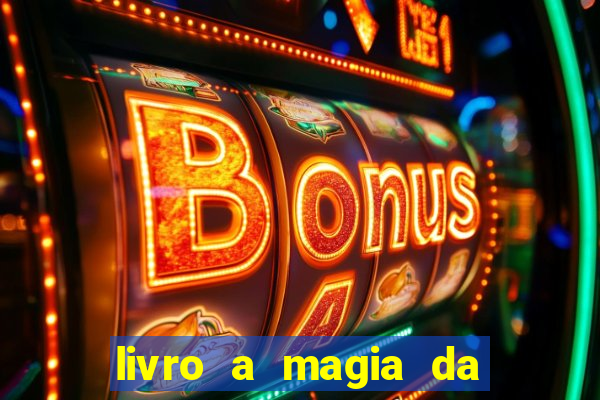 livro a magia da sobrevivência pdf