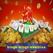 bingo wings exercise