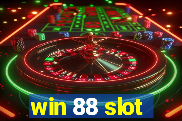 win 88 slot