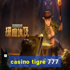 casino tigre 777