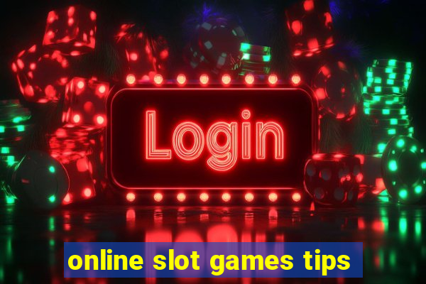 online slot games tips