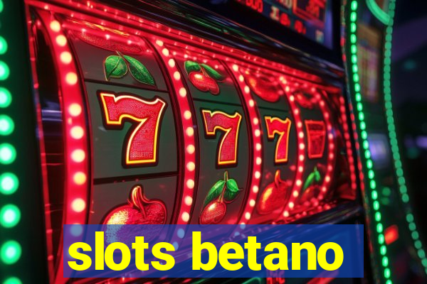 slots betano