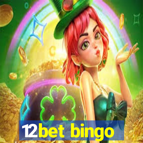 12bet bingo