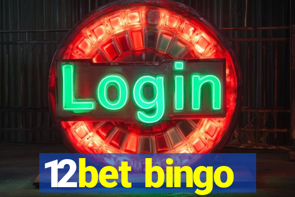 12bet bingo