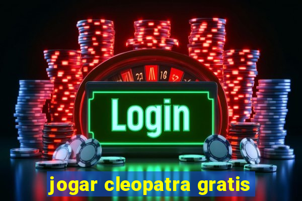 jogar cleopatra gratis