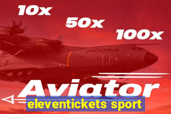 eleventickets sport