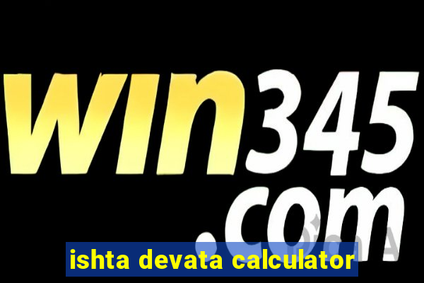 ishta devata calculator