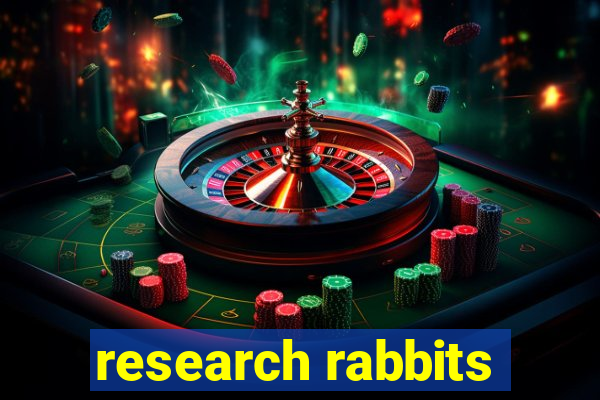 research rabbits