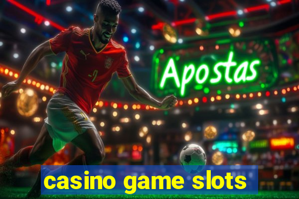 casino game slots