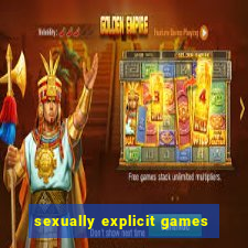 sexually explicit games