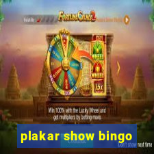 plakar show bingo