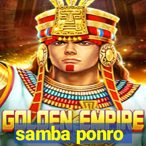 samba ponro