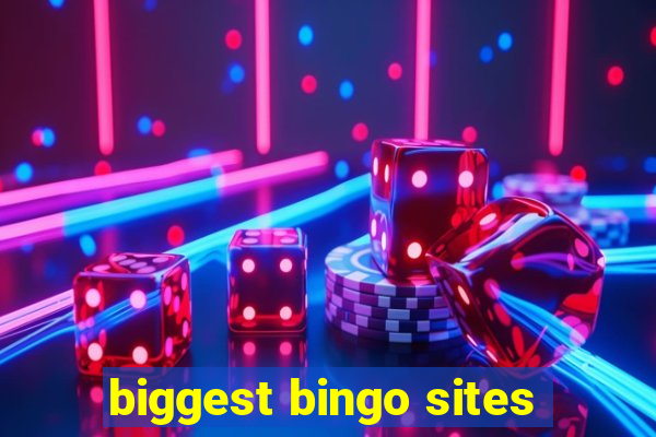 biggest bingo sites