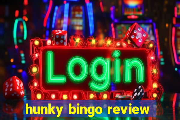 hunky bingo review