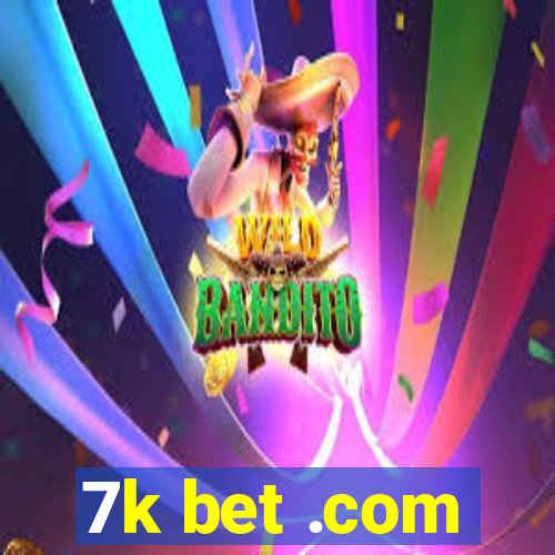 7k bet .com