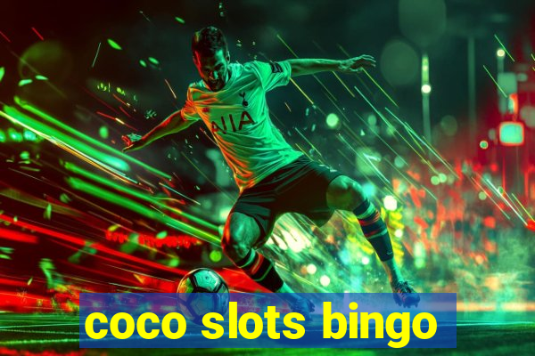 coco slots bingo