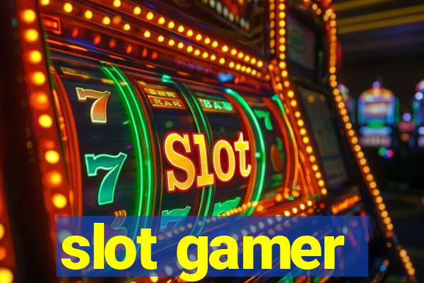 slot gamer