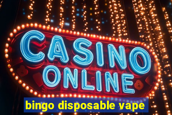 bingo disposable vape