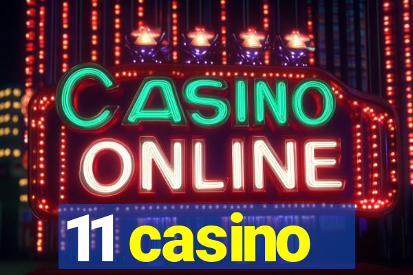 11 casino