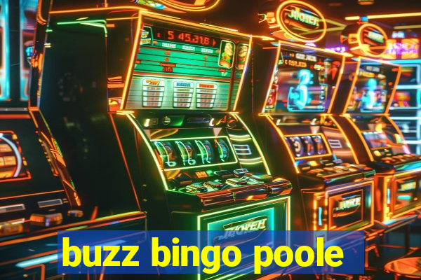 buzz bingo poole