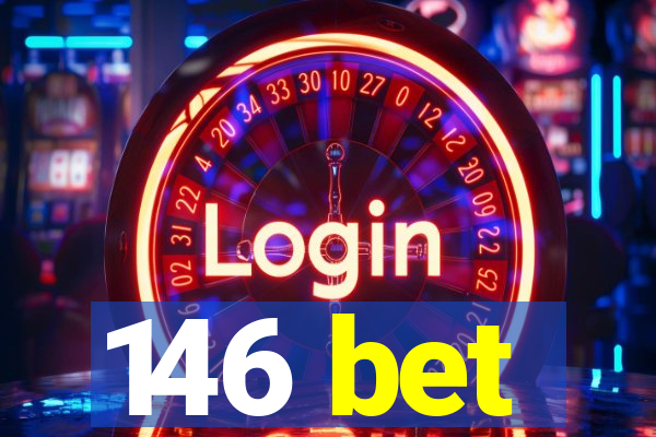 146 bet