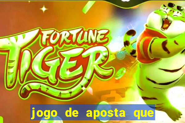 jogo de aposta que dá b?nus