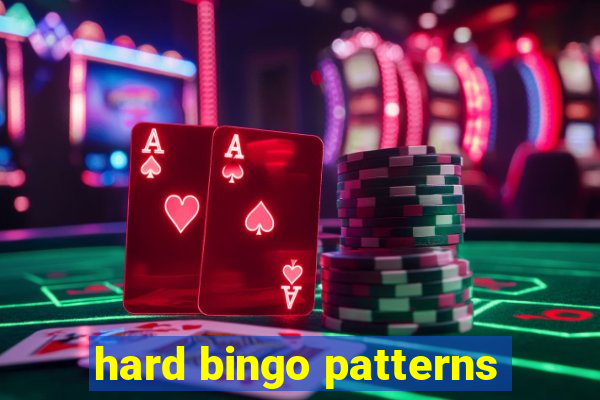 hard bingo patterns