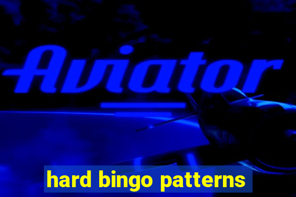 hard bingo patterns