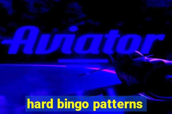 hard bingo patterns