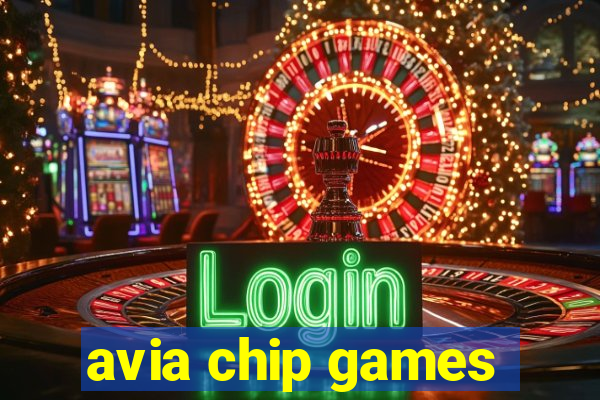 avia chip games